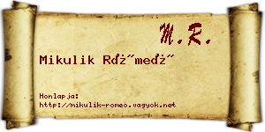 Mikulik Rómeó névjegykártya